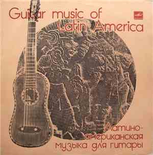 Andrei Garin, Valentina Fadeyeva - Guitar Music Of Latin America