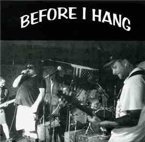Before I Hang - Before I Hang
