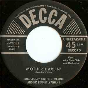 Bing Crosby And Fred Waring And His Pennsylvanians - Mother Darlin'