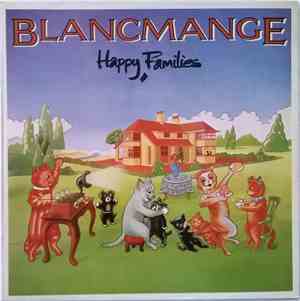Blancmange - Happy Families