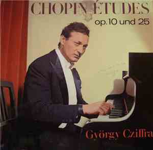 Chopin - György Cziffra - Études - Op. 10 Und 25
