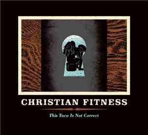 Christian Fitness - This Taco Is Not Correct