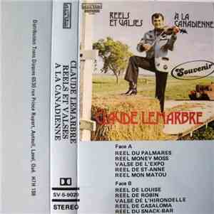 Claude Lemarbre  - Reels Et Valses À La Canadienne