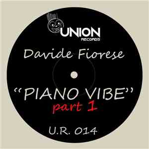 Davide Fiorese - Piano Vibe (Part 1)