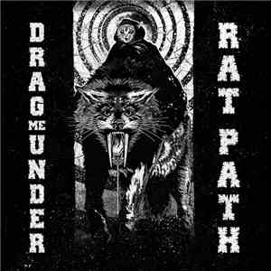 Drag Me Under, Rat Path - Split