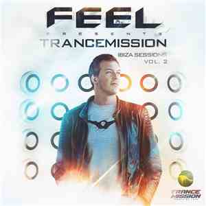 Feel - Trancemission Ibiza Sessions Vol. 2