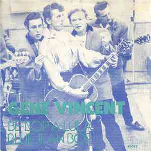 Gene Vincent - Be Bop A Lula / Blue Jean Bop