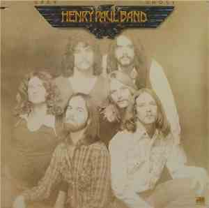 Henry Paul Band - Grey Ghost