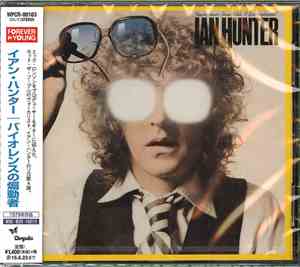 Ian Hunter - You're Never Alone With A Schizophrenic