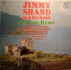 Jimmy Shand And His Band - Awa Frae Hame