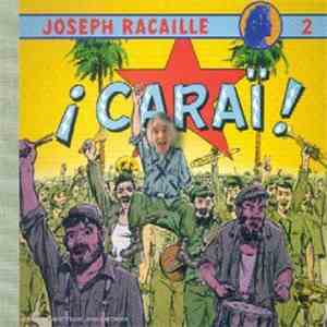 Joseph Racaille - ¡Caraï!