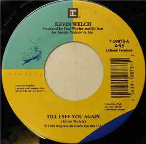Kevin Welch - Till I See You Again