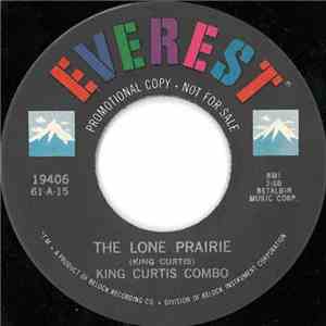 King Curtis Combo - The Lone Prairie / Jay Walk