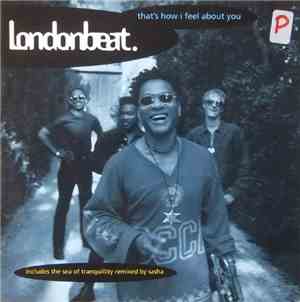 Londonbeat. - That's How I Feel About  You