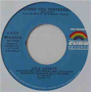 Lyle Lovett - I Loved You Yesterday / L..A. County