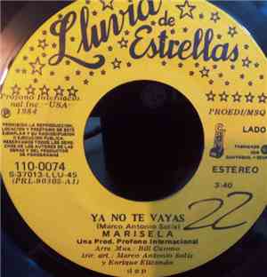 Marisela - Ya No Te Vayas / Si No Te Hubieras Ido