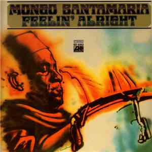 Mongo Santamaria - Feelin' Alright