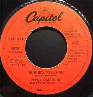 Mystic Merlin - Burned To Learn / Got To Make The Best (Of A Love Situation ...