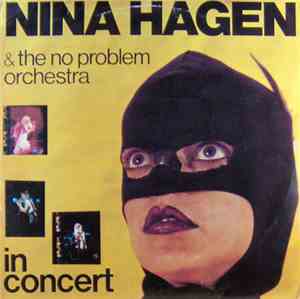 Nina Hagen - Nina Hagen & The No Problem Orchestra In Concert