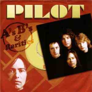 Pilot - A's, B's & Rarities