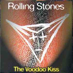 Rolling Stones - The Voodoo Kiss