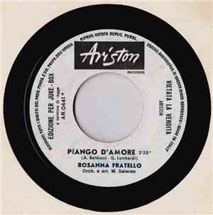Rosanna Fratello / Paolo Mengoli - Piango D'Amore / Carità