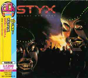 Styx - Kilroy Was Here