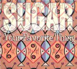 Sugar  - Your Favorite Thing