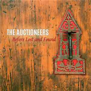 The Auctioneers - Before Lost and Found