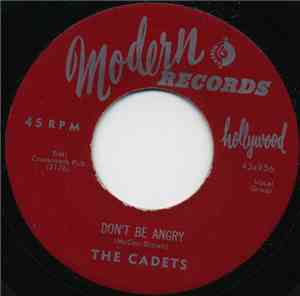 The Cadets - Don't Be Angry / I Cry