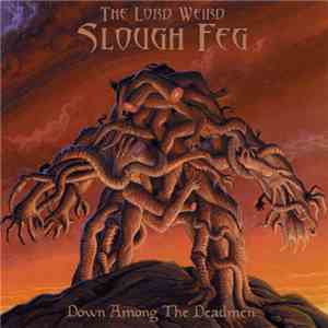 The Lord Weird Slough Feg - Down Among The Deadmen