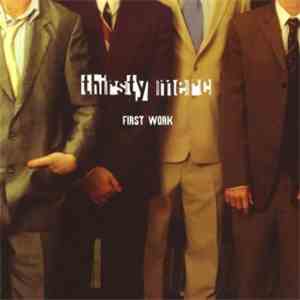 Thirsty Merc - First Work