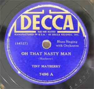 Tiny Mayberry - Oh That Nasty Man / Someday Someday