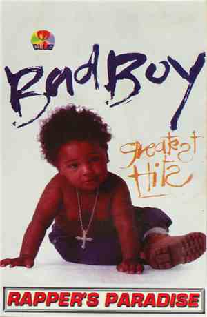 Various - Bad Boy Greatest Hits  - Rapper's Paradise