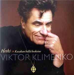 Viktor Klimenko - Hetki - Kasakan Hellä Kosketus