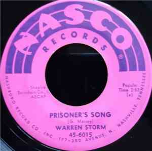 Warren Storm - Prisoner's Song / Mama Mama Mama Look What Your Little Boy's ...