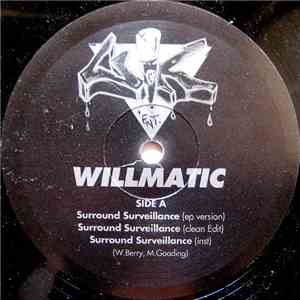 Willmatic - Surround Surveillance / Tru Story (Ave)