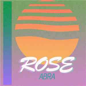 Abra  - Rose