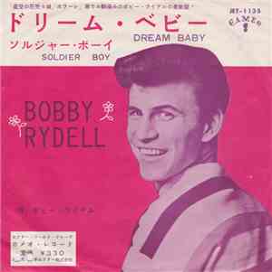 Bobby Rydell - Dream Baby = ドリーム・ベイビー / Soldier Boy = ソルジャー・ボーイ