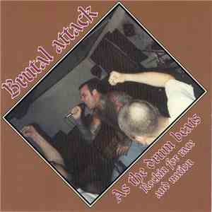 Brutal Attack  - As The Drum Beats