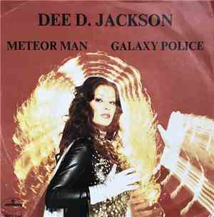 Dee D. Jackson - Meteor Man / Galaxy Police