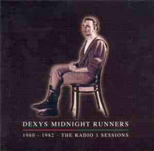 Dexys Midnight Runners - 1980 - 1982 - The Radio 1 Sessions