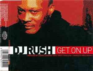 DJ Rush - Get On Up