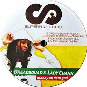 Dreadsquad, Ward 21, Lady Chann - Jump & Skip / Money Ah Dem God