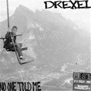 Drexel - No One Told Me