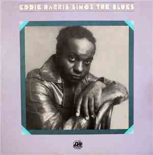Eddie Harris - Sings The Blues