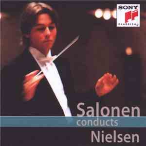 Esa-Pekka Salonen, Carl Nielsen, Jean Sibelius - Salonen Conducts Nielsen:  ...
