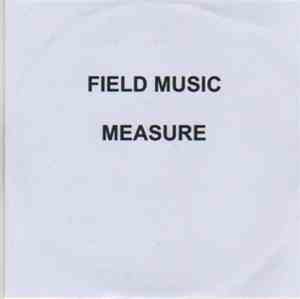 Field Music - Measure