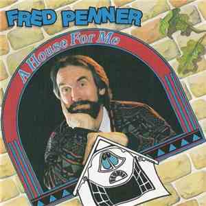 Fred Penner - A House For Me