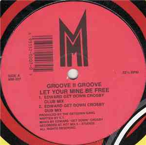 Groove II Groove - Let Your Mine Be Free